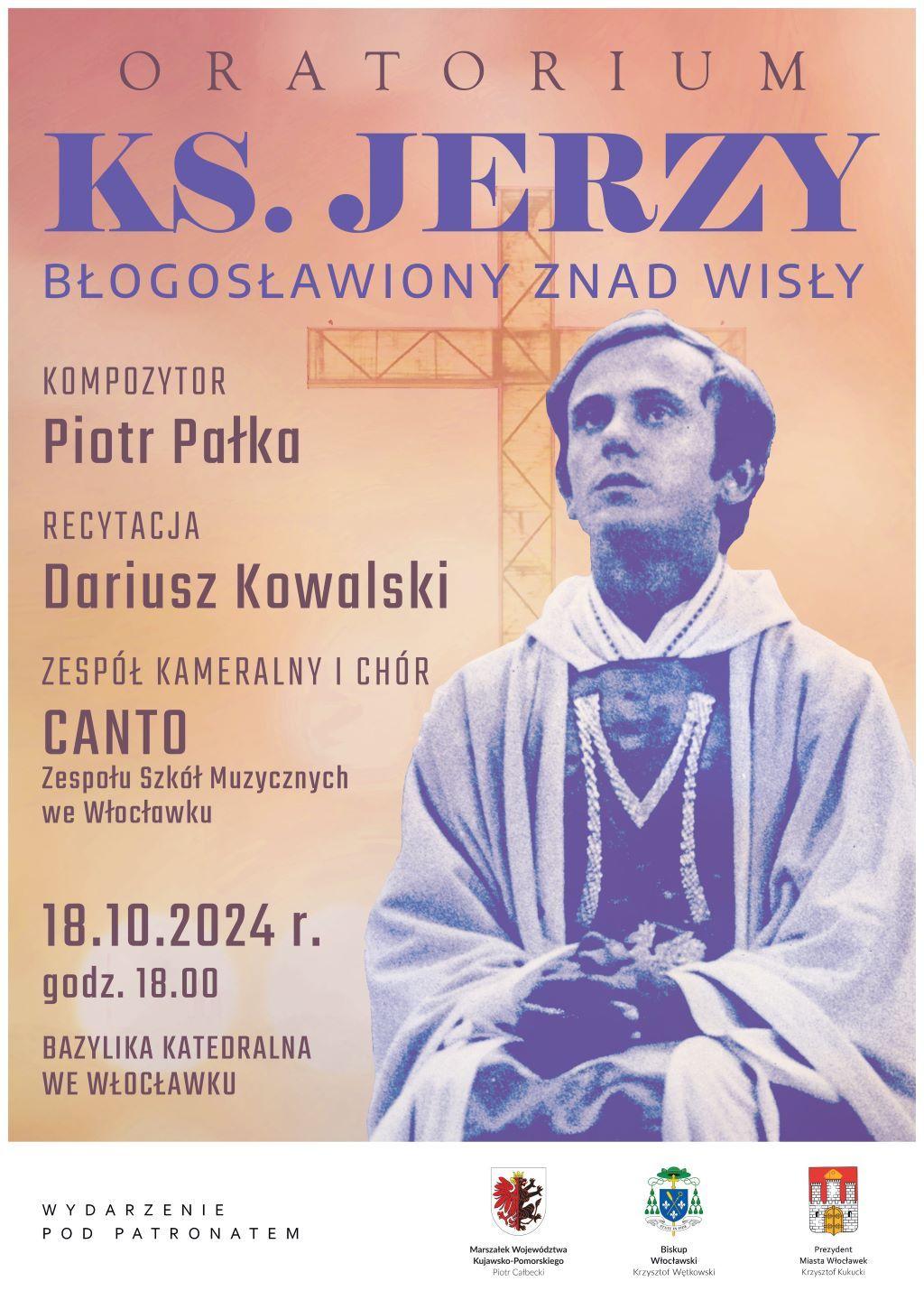 Włocławek: Oratorium "Ks. Jerzy - Błogosławiony znad Wisły" (zaproszenie)