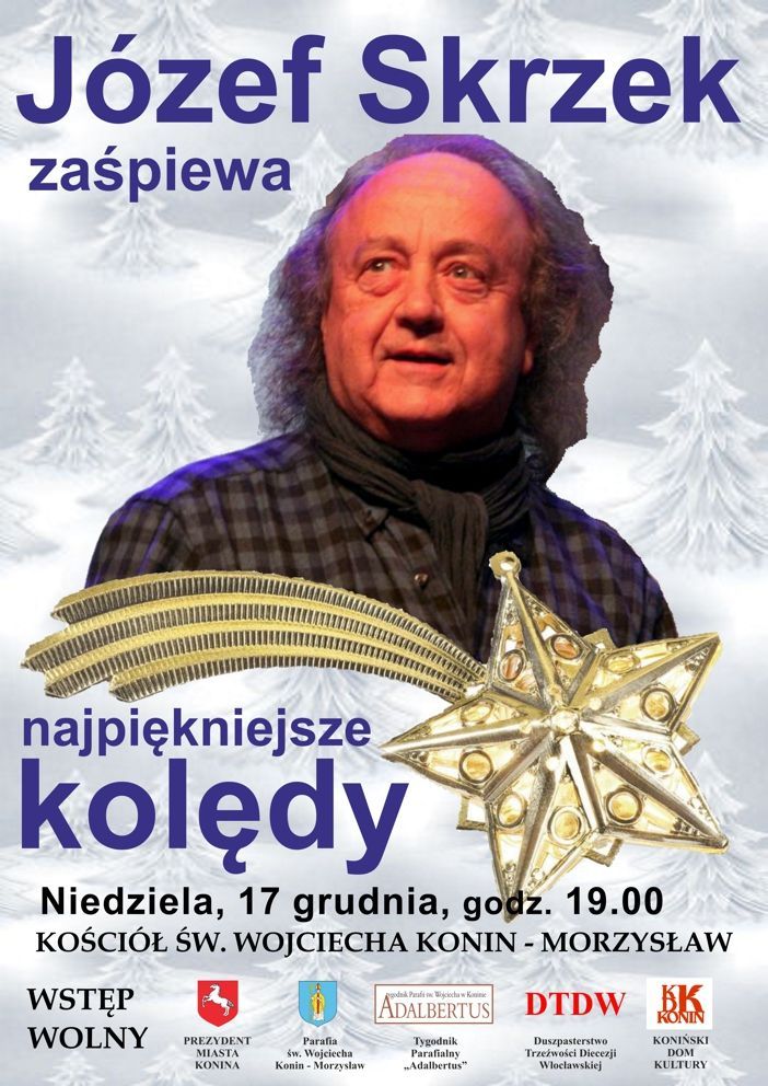 Grudniowa msza św. trzeźwościowa i kolędujący Józef Skrzek w św. Wojciechu w Koninie (zaproszenie)