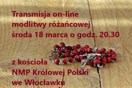 Różaniec on-line - dziś z kościoła NMP Królowej Polski we Włocławku (zapowiedź)