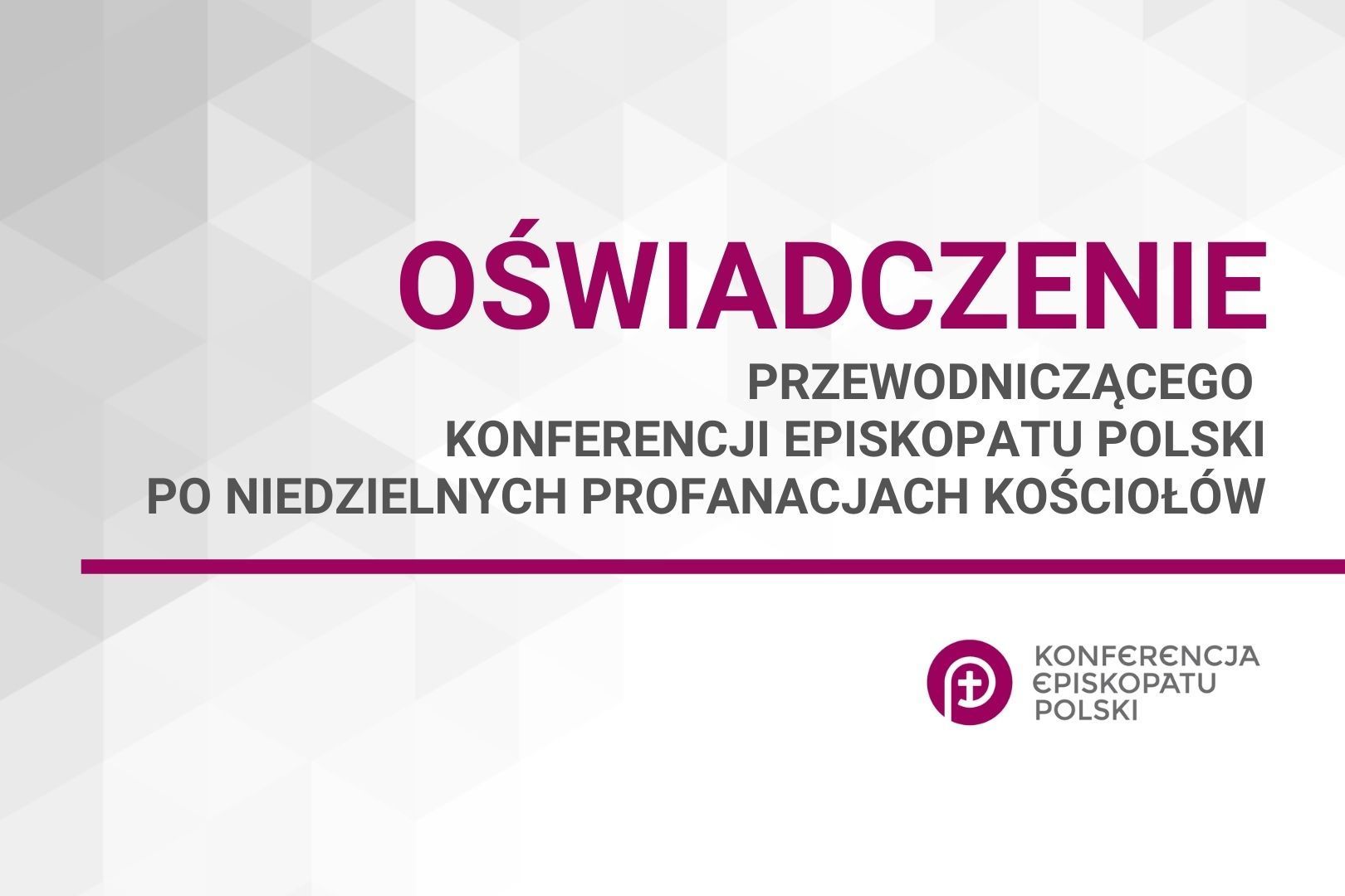 Oświadczenie przewodniczącego KEP po niedzielnych profanacjach kościołów