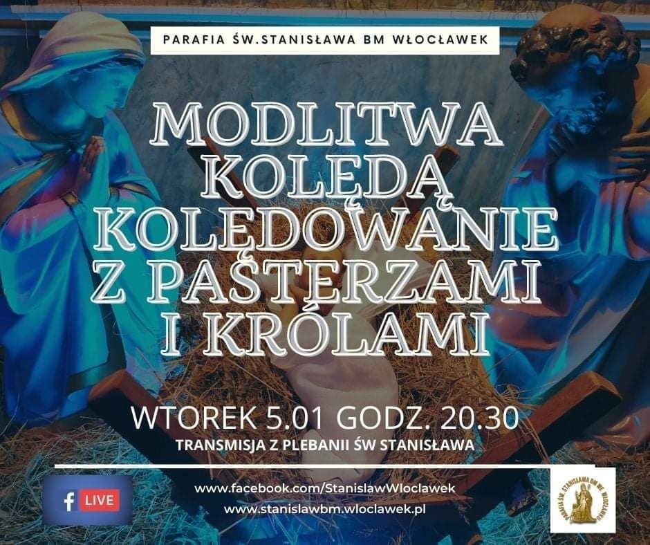 Włocławek: "modlitwa kolędą" - online z parafii św. Stanisława (zaproszenie)