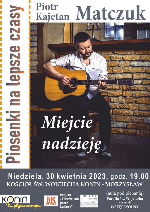 Konin: Msz św. i koncert „Miejcie nadzieję” w parafii św. Wojciecha (zapowiedź)