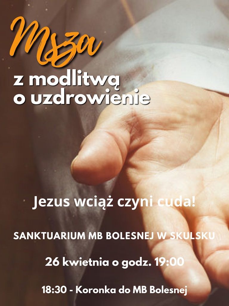Skulsk: Msza św. z modlitwą o uzdrowienie (zapowiedź)