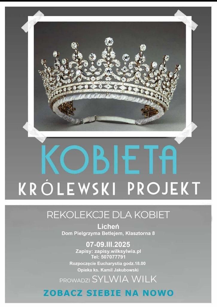 "Kobieta. Królewski projekt" Rekolekcje dla kobiet w Licheniu (zaproszenie)